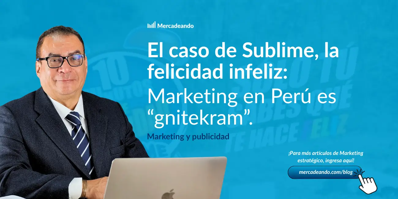Imagen del caso Sublime y la campaña "10 minutos de felicidad". / Mercadeando
