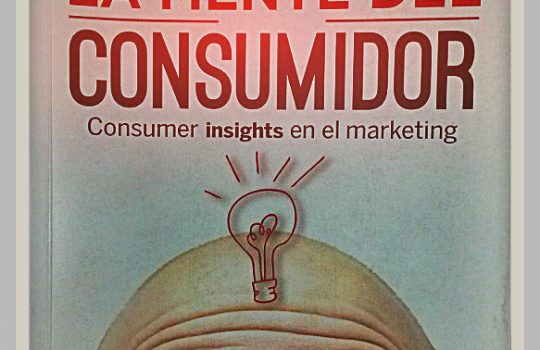 Desnudando la Mente del Consumidor. De Cristina Quiñones.