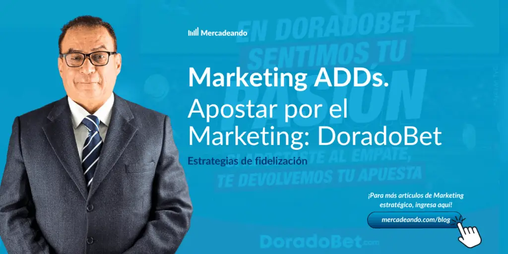 Imagen de análisis de estrategia de fielización - DORADO BET / Mercadeando