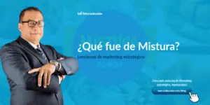 Imagen del caso MISTURA de APEGA en Perú / Análisis de marketing - Mercadeando