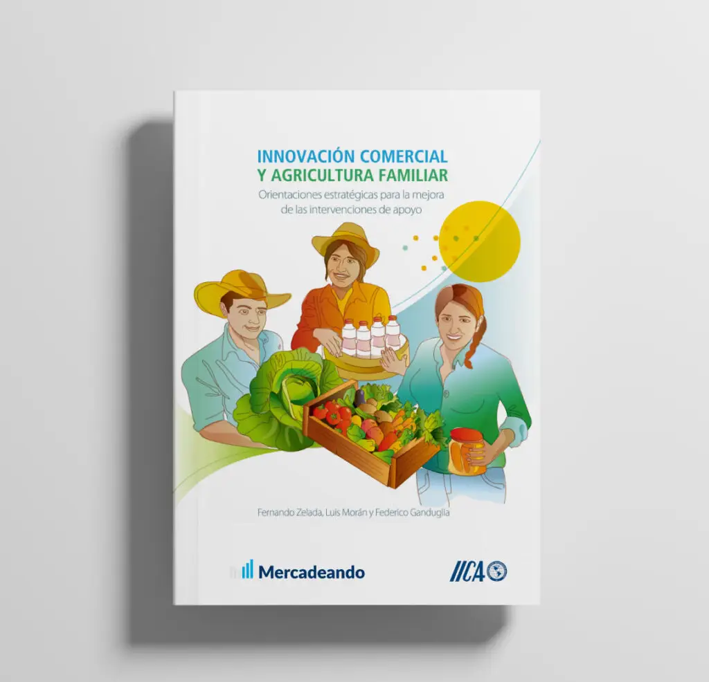 Innovacion comercial y agricultura familiar - Mercadeando