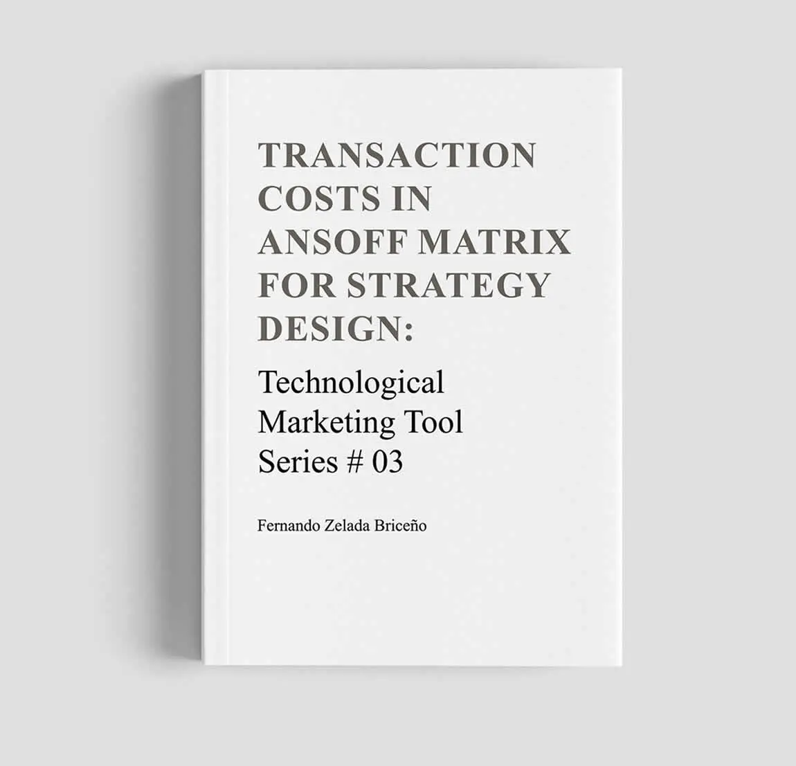 Transaction cost in ansoff matrix for strategy design